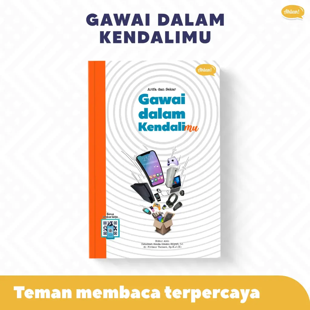 Gawai dalam Kendalimu, Ahlan