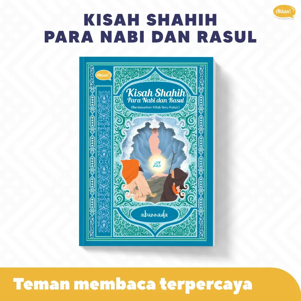 Kisah Shahih Para Nabi dan Rasul + Bonus Buku Topi Merah yg Sombong, Ahlan