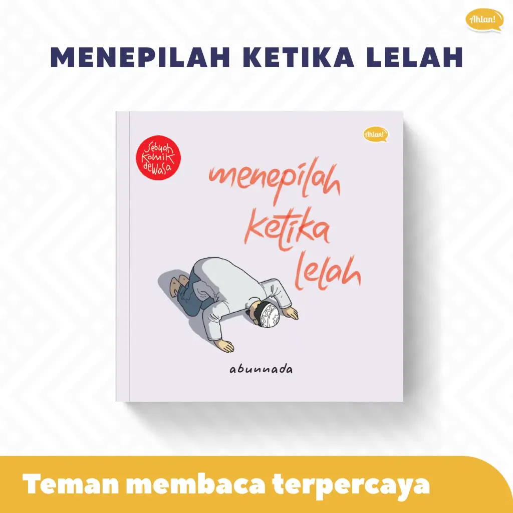 Menepilah Ketika Lelah + Bonus Pembatas Buku, Ahlan