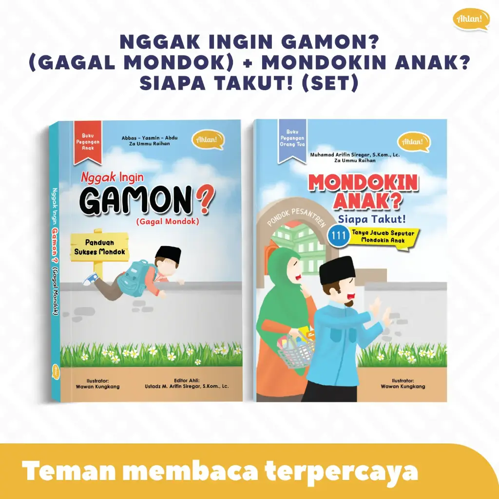 Nggak Ingin GAMON? (Gagal Mondok) + MONDOKIN ANAK? Siapa Takut! (Set), Ahlan