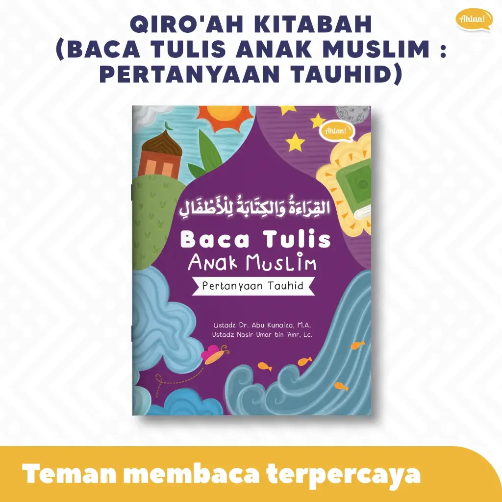 Qiro'ah Kitabah (Baca Tulis Anak Muslim : Pertanyaan Tauhid), Ahlan