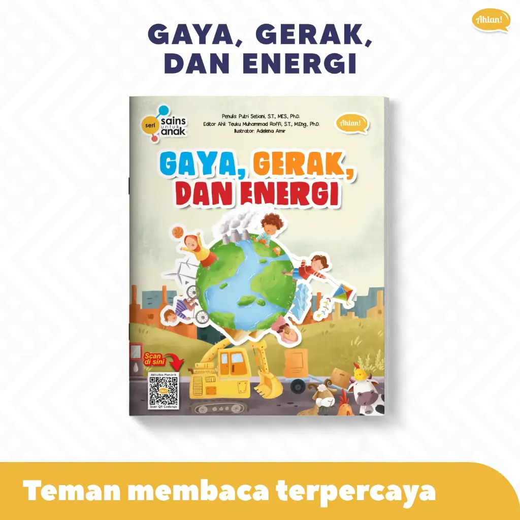 Seri Sains Anak: Gaya, Gerak, dan Energi, Ahlan