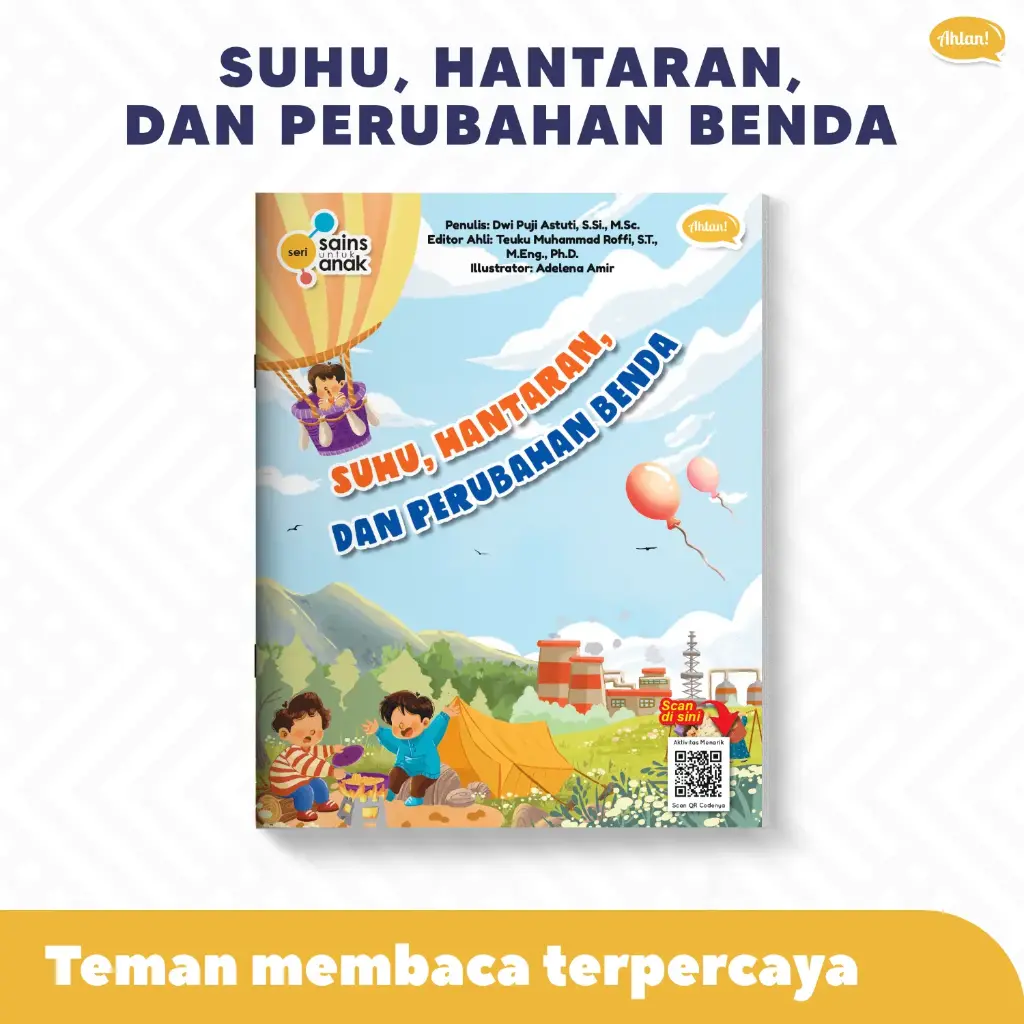 Seri Sains Anak: Suhu, Hantaran, Dan Perubahan Benda, Ahlan