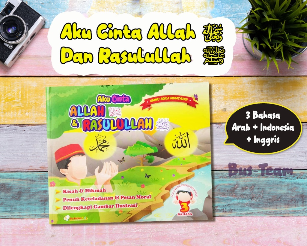 Aku Cinta Allah & Rasulullah ﷺ, As-Salam Kids (3 Bahasa)