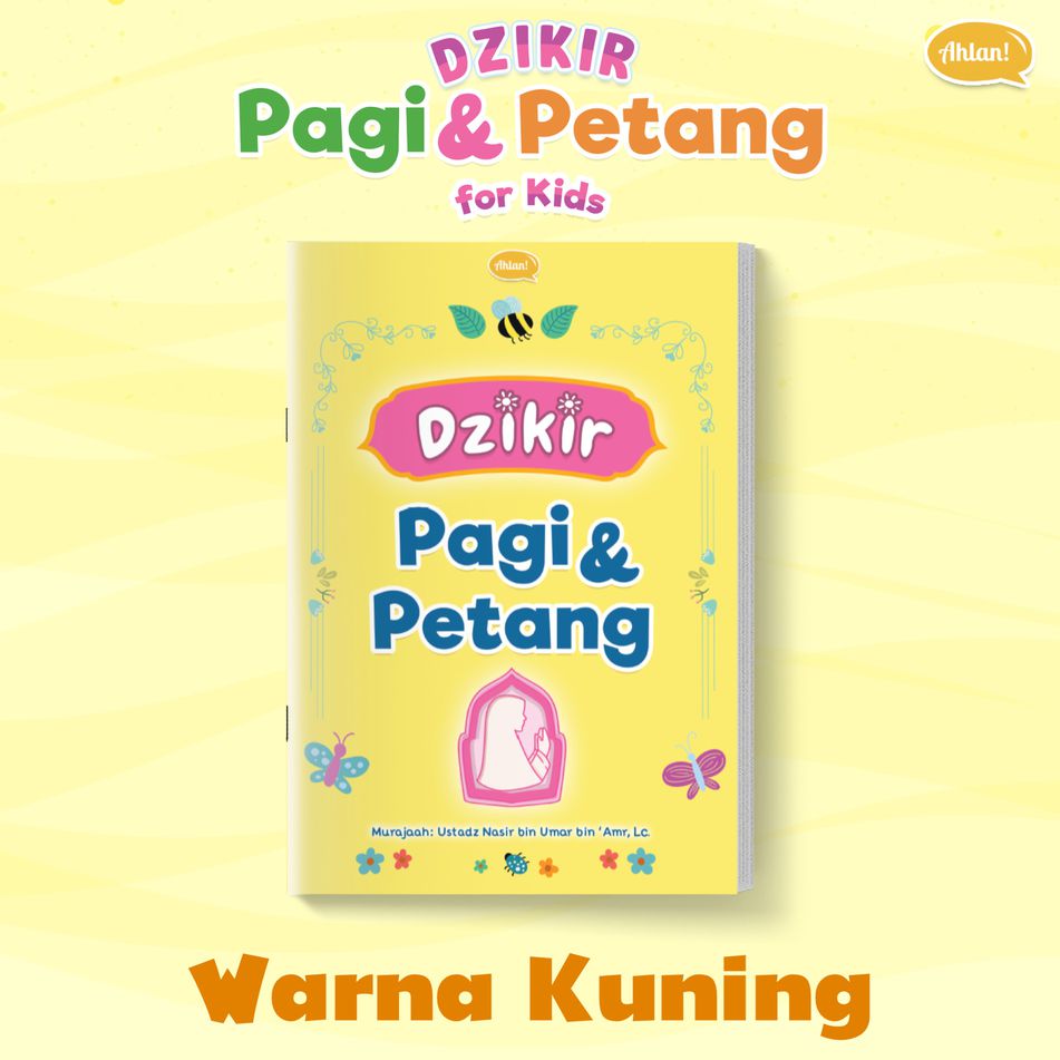 Bonus Dzikir Pagi Petang For Kids (Warna Kuning), Ahlan