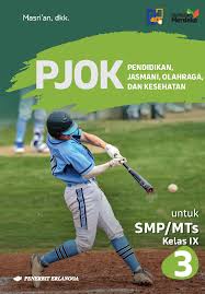 Pendidikan, Jasmani, Olahraga & Kesehatan Untuk SMP/MTS Kelas IX