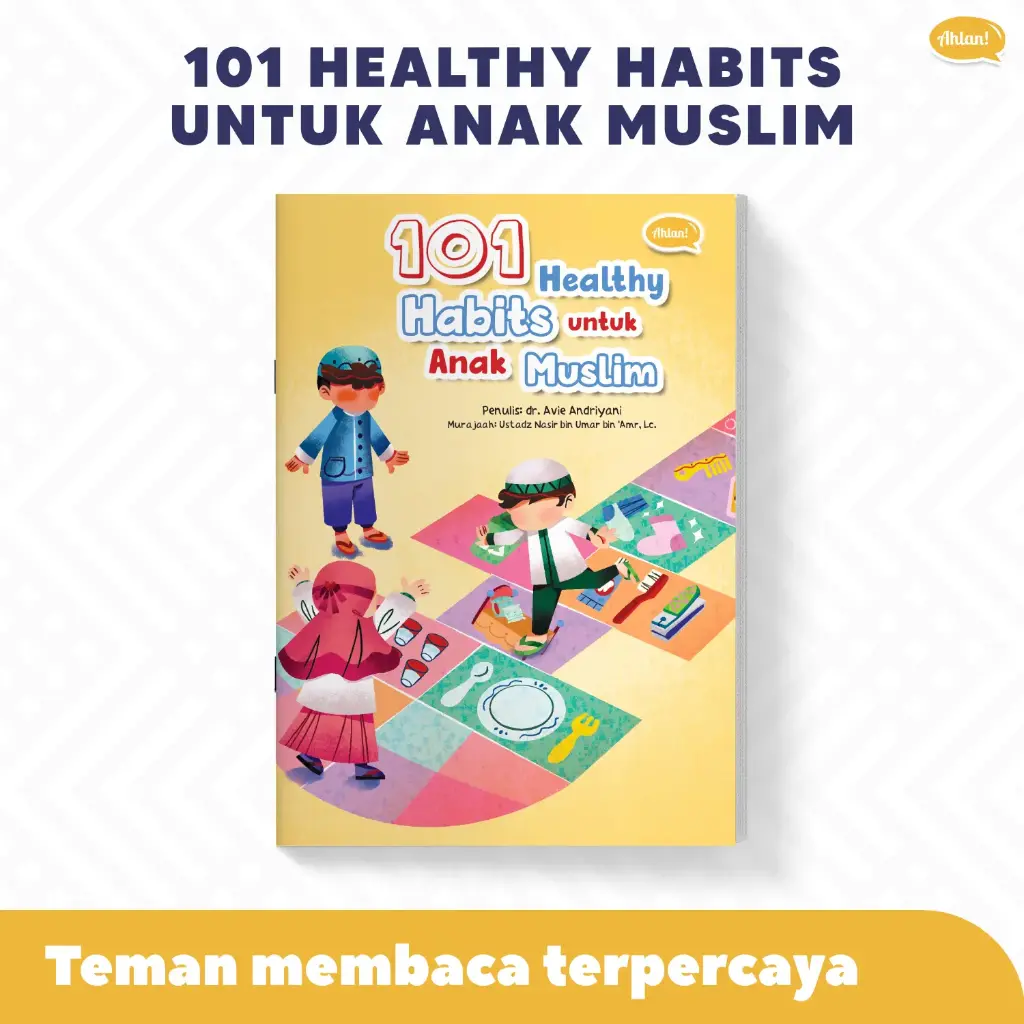 101 Healthy Habits Untuk Anak Muslim, Ahlan