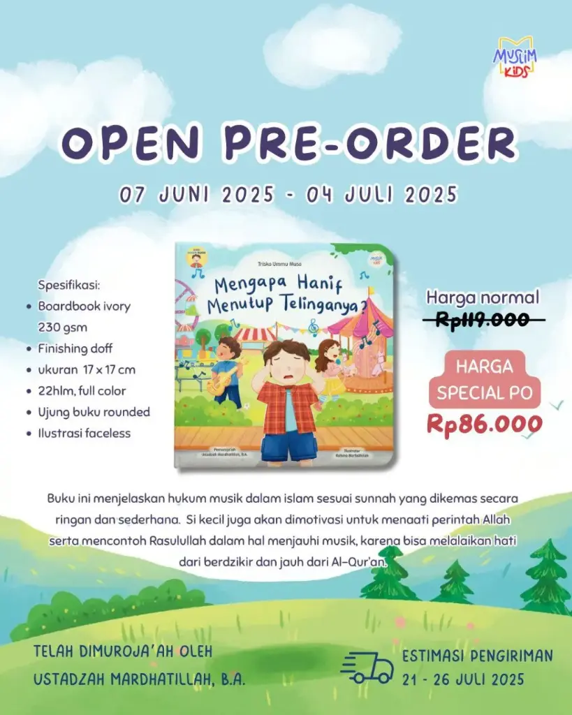 Buku Anak Islami Edisi Hukum Musik: Mengapa Hanif Menutup Telinganya, Muslim Kids