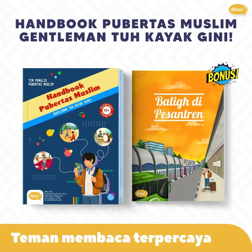 PROMO: Handbook Pubertas Muslim Gentleman Tuh Kaya Gini! + Bonus Buku Baligh di Pesantren (Cetakan Ke-4), Ahlan