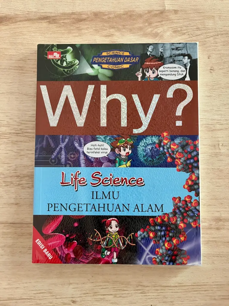 Why? Life Science (Ilmu Pengetahuan Alam)