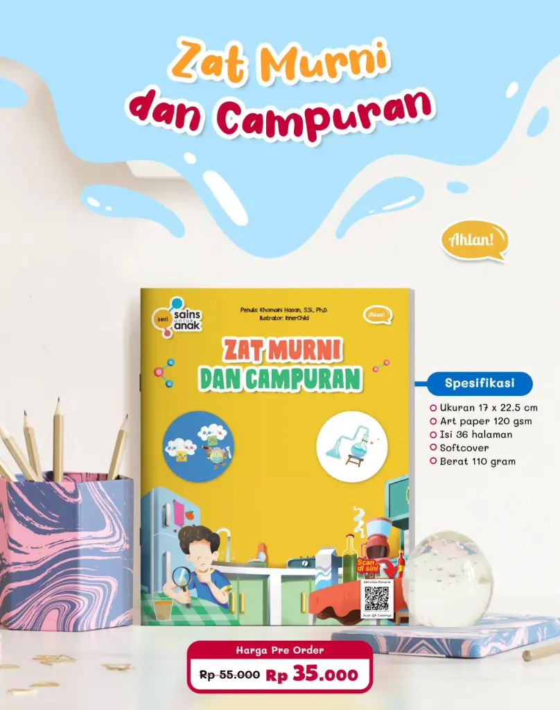 [PO] Seri Sains Anak: Zat Murni dan Campuran, Ahlan