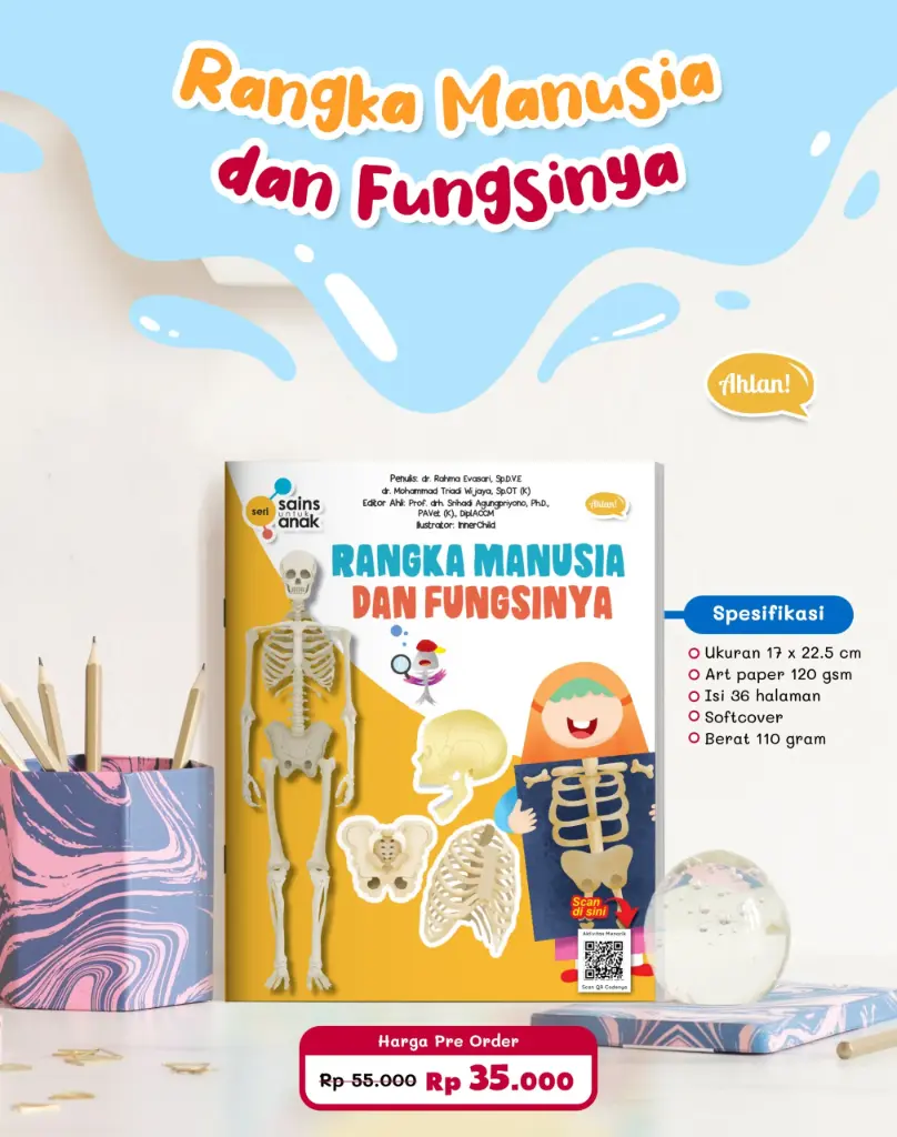 [PO] Seri Sains Anak: Rangka Manusia Dan Fungsinya, Ahlan