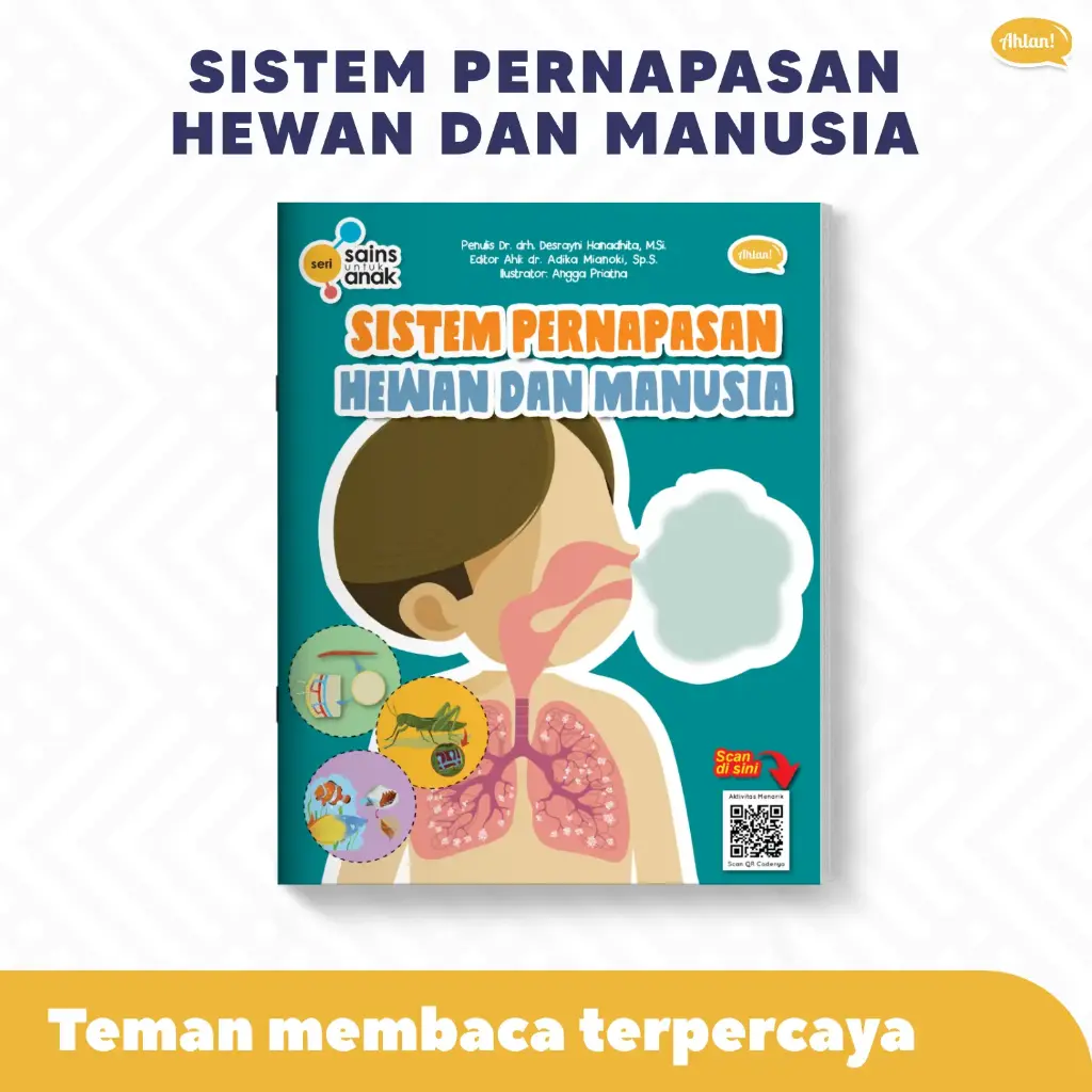 Seri Sains Anak: Sistem Pernapasan Hewan dan Manusia, Ahlan