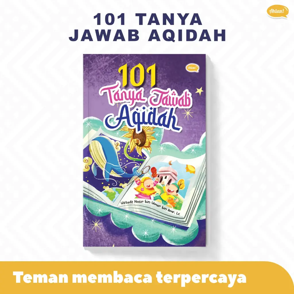 101 Tanya Jawab Aqidah Cetakan Ke-2, Ahlan