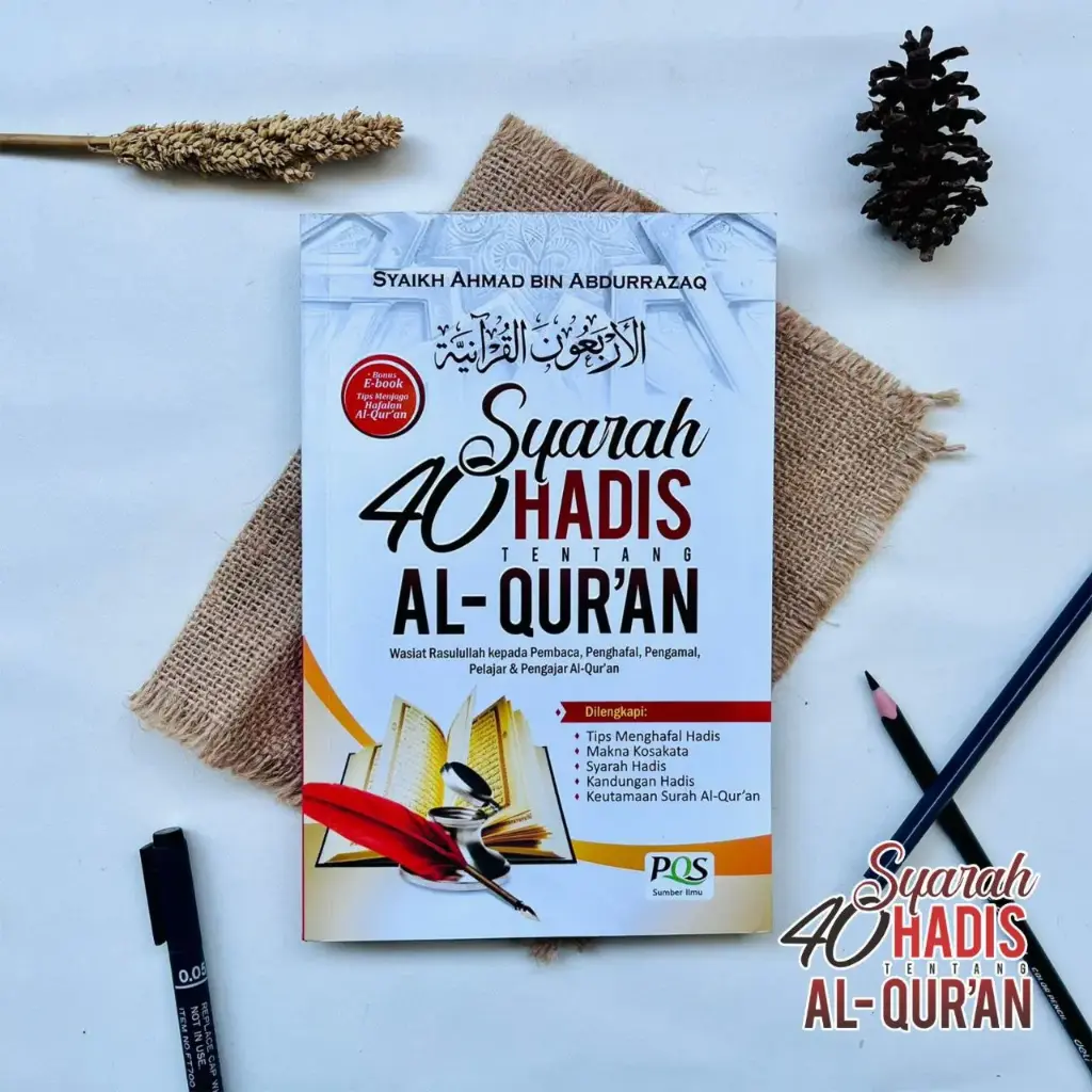 40 Syarah Hadits tentang Al-Qur'an, PQS