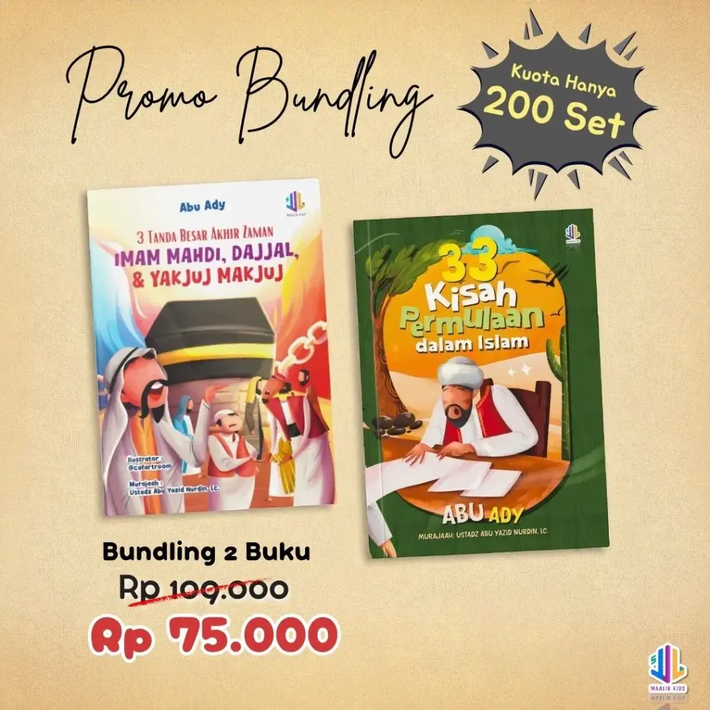 Promo Bundling 2 Buku (3 Tanda Besar Akhir Zaman + 33 Kisah Permulaan Islam), Maalik Kids