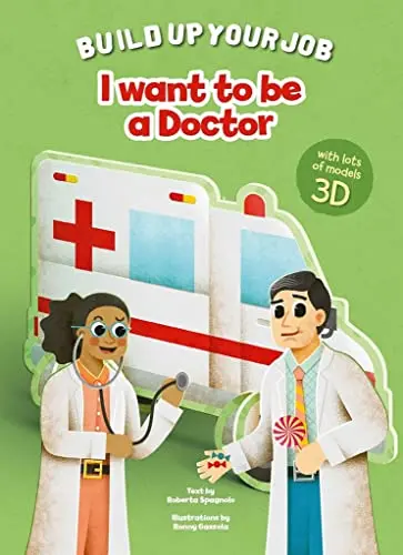 When I Grow Up: I Want to be a Doctor