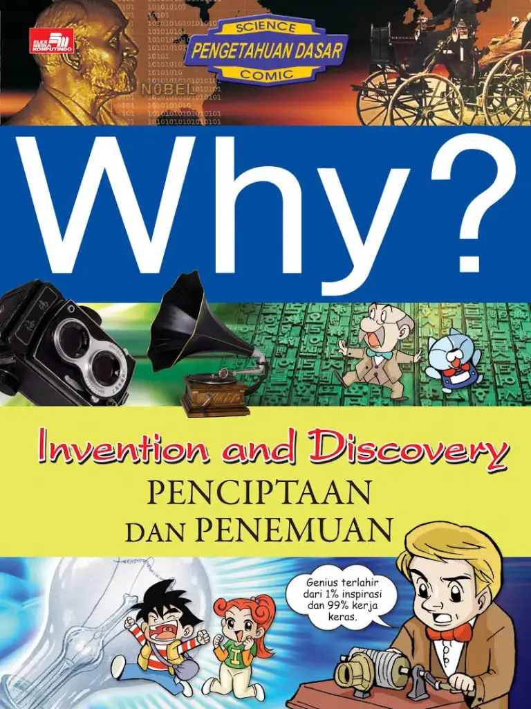 Why? Invention and Discovery - Penciptaan dan Penemuan