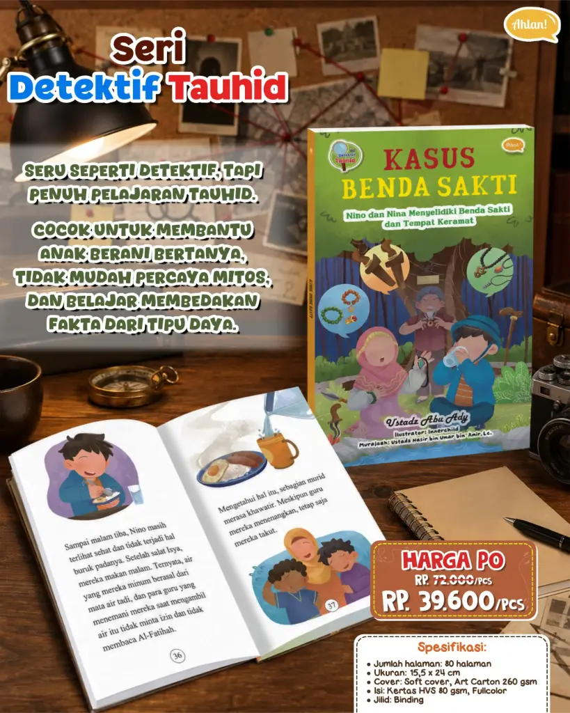 {PO} Seri Detektif Tauhid: Kasus Benda Sakti, Ahlan