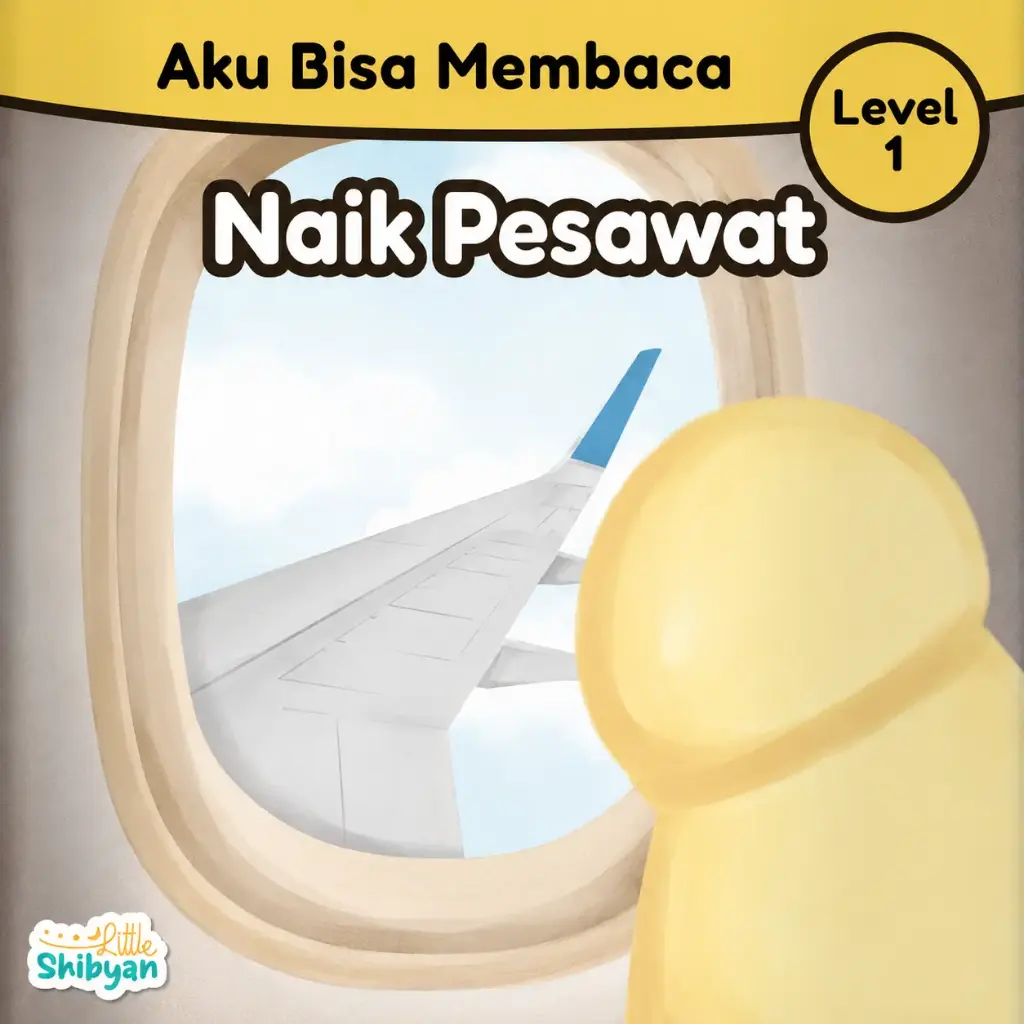 Aku Bisa Membaca: Naik Pesawat