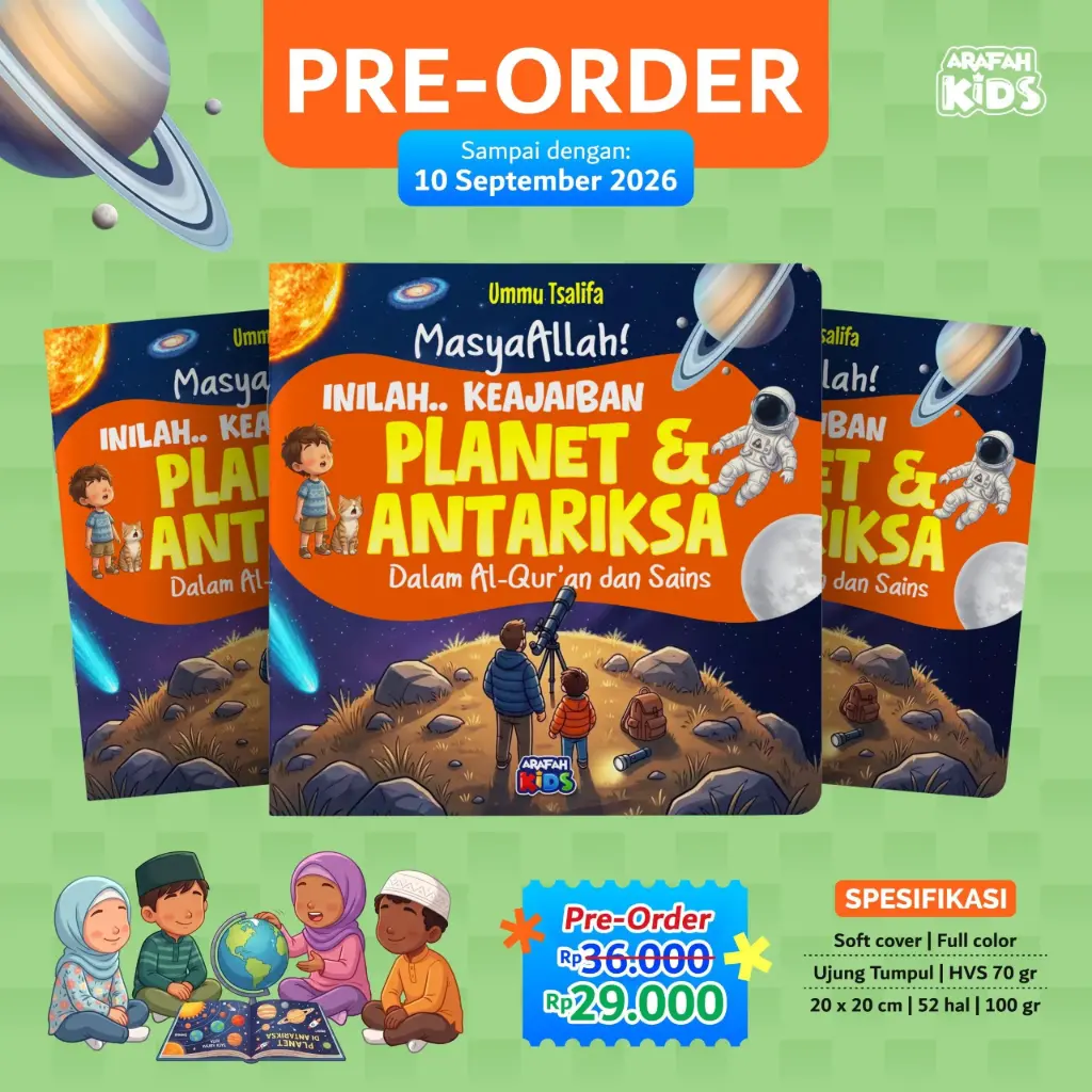 Keajaiban Planet & Antariksa dalam Al-Qur'an dan Sains, Arafah Kids