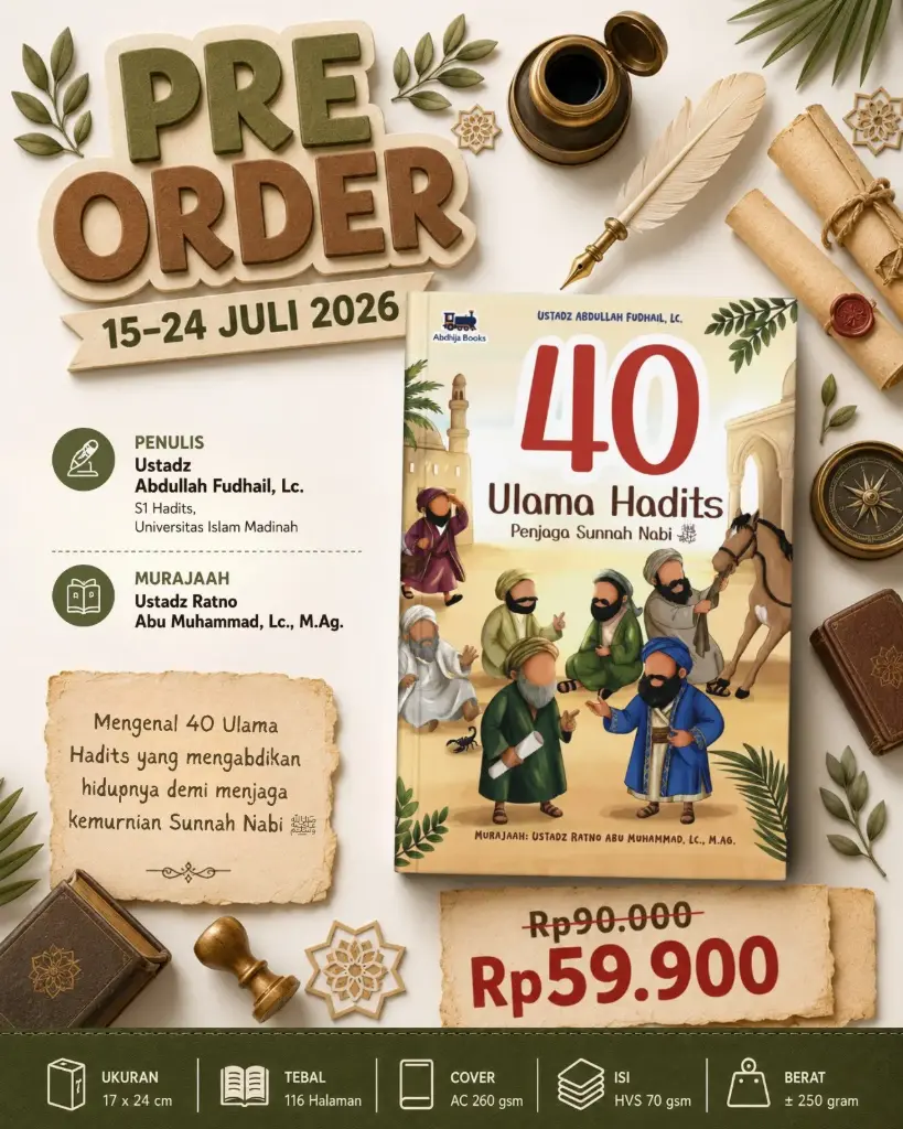 (Pre Order) 40 Ulama Hadits Penjaga Sunnah Nabi, Abdhija Books