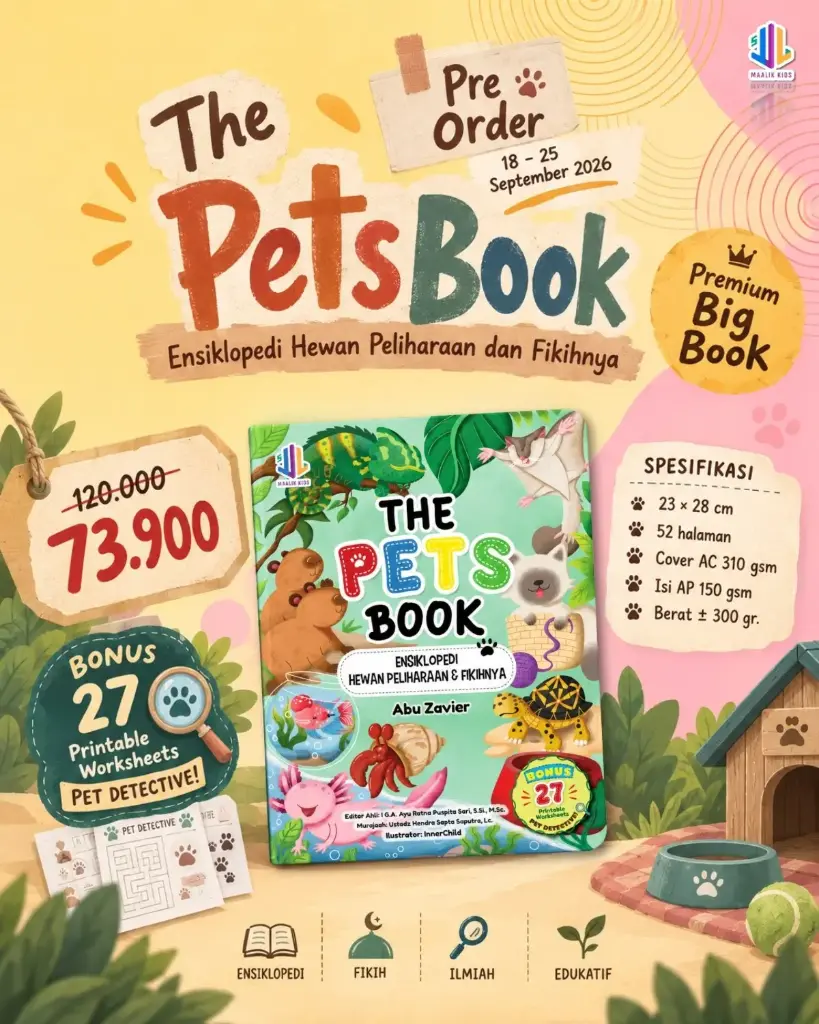 (PO) The Pets Book: Ensiklopedi Hewan Peliharaan & Fikihnya, Maalik Kids