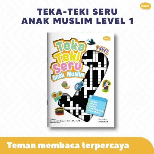 Teka-Teki Seru Anak Muslim Level 1, Ahlan (Cetakan 2)