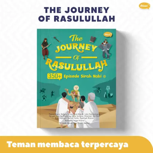 The Journey of Rasulullah, Ahlan (Cetakan Ke-2)