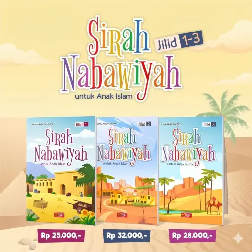Sirah Nabawiyah untuk Anak Islam Jilid 1-3 (Set)