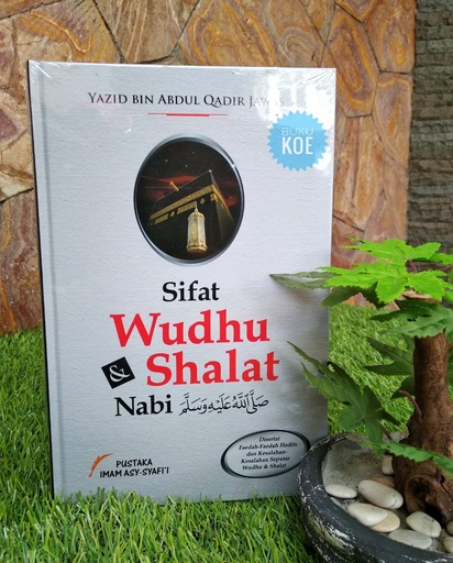 Sifat Wudhu & Shalat Nabi (Hard Cover), PIS