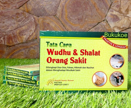 Tata Cara Wudhu & Shalat Orang Sakit