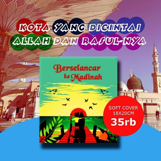 Berselancar Ke Madinah (Soft Cover), Pustaka An-Nahl