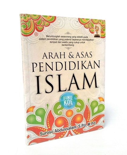 Arah & Asas Pendidikan Islam