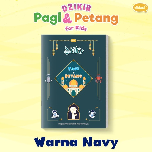 Bonus Dzikir Pagi Petang For Kids (Warna Navy), Ahlan