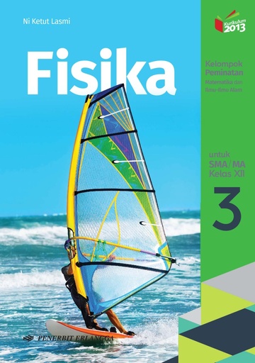 Fisika Untuk SMA/MA Kelas XII Kelompok Perminatan Ni Ketut Lasmi, Erlangga