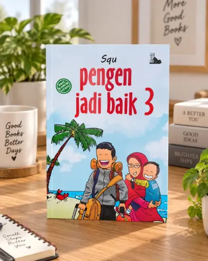 Pengen Jadi Baik 3