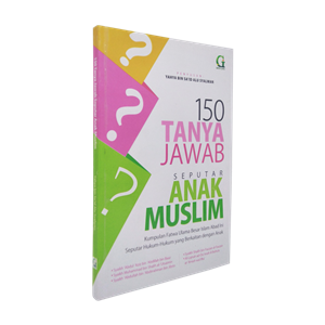 150 Tanya Jawab Seputar Anak Muslim