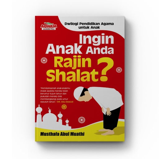 Ingin Anak Anda Rajin Shalat? (Promo Parenting)
