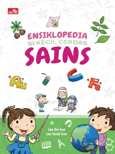 Ensiklopedia Si Kecil Cerdas: Sains