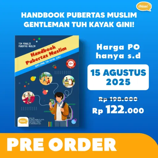 [PO] Handbook Pubertas Muslim Gentleman Tuh Kaya Gini! + Bonus Buku Baligh di Pesantren (Cetakan Ke-4), Ahlan