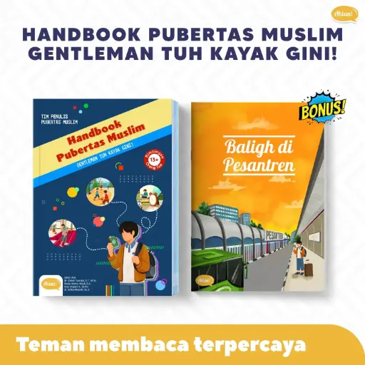 Handbook Pubertas Muslim Gentleman Tuh Kaya Gini! + Bonus Buku Baligh di Pesantren (Cetakan Ke-4), Ahlan