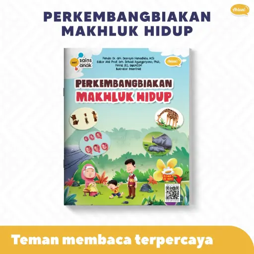 Seri Sains Anak: Perkembangbiakan Makhluk Hidup, Ahlan