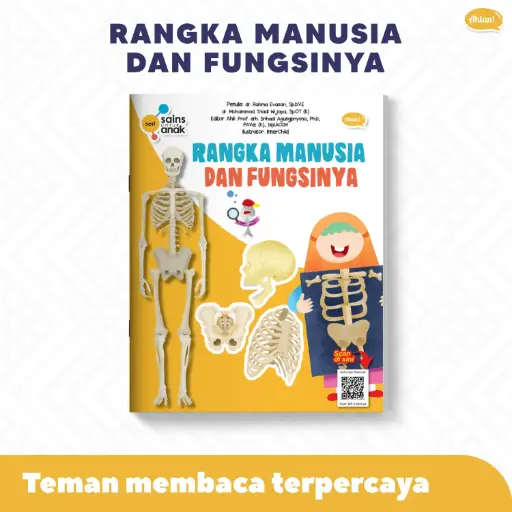 Seri Sains Anak: Rangka Manusia dan Fungsinya, Ahlan