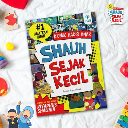 Komik Hadis Anak : Shalih Sejak Kecil Jilid #1, PQS
