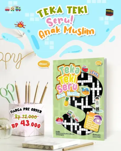{PO} Teka-Teki Seru Anak Muslim Level 3, Ahlan