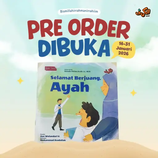 Selamat Berjuang, Ayah, Al-Kahfi Kids