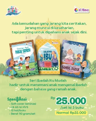 Seri Ibadah Itu Mudah (Pakai Sepatu+Salatnya Ibu+Sambil Duduk), El-Hana