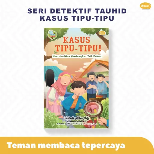 Seri Detektif Tauhid: Kasus Tipu-Tipu, Ahlan