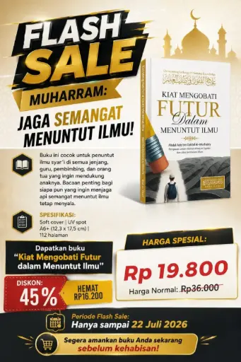 Kiat Mengobati Futur Dalam Menuntut Ilmu, Daral Fauz